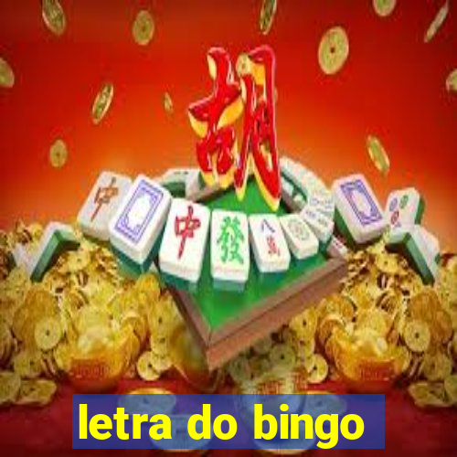 letra do bingo