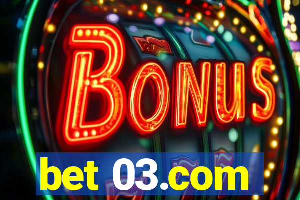 bet 03.com