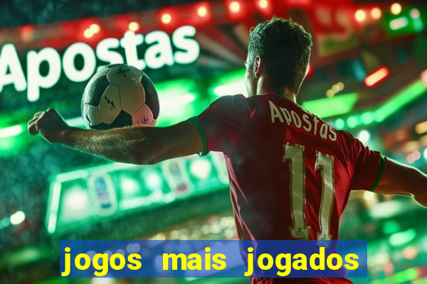 jogos mais jogados do mundo online