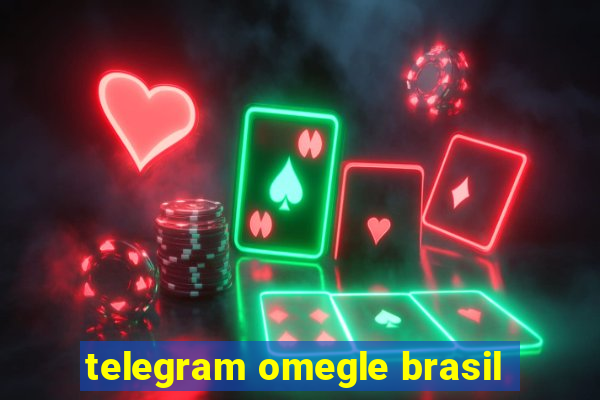 telegram omegle brasil