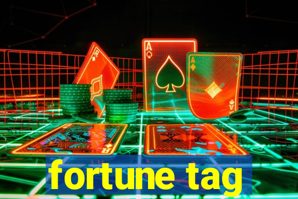 fortune tag