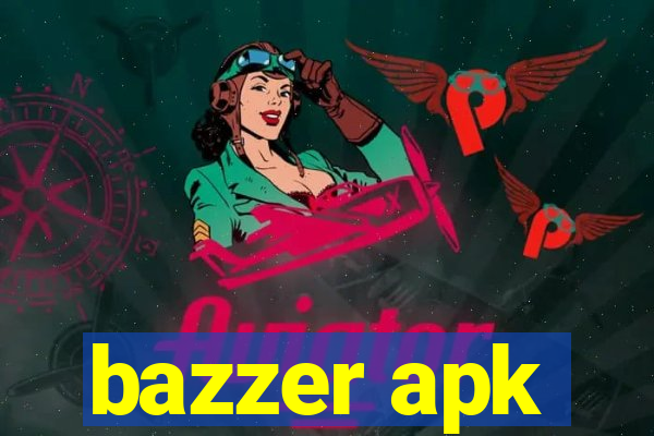 bazzer apk