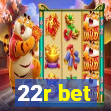 22r bet