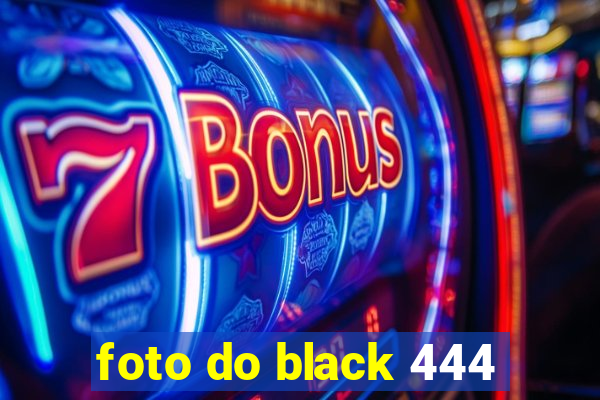 foto do black 444