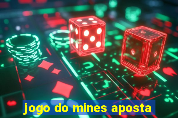 jogo do mines aposta