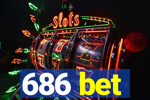 686 bet