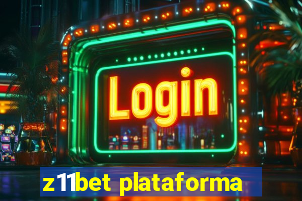 z11bet plataforma