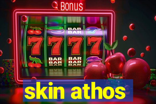 skin athos