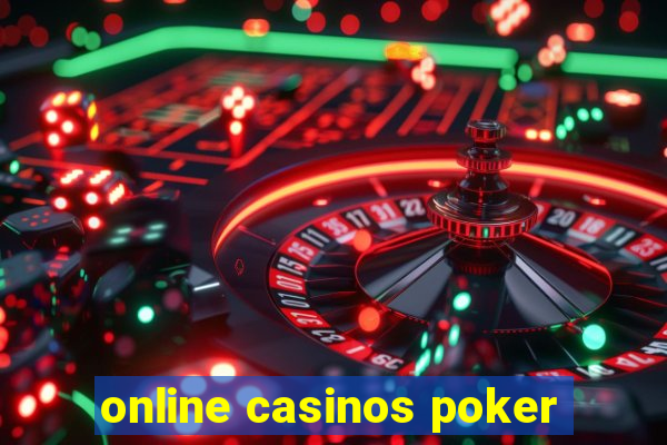 online casinos poker