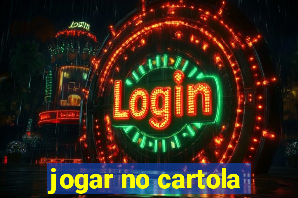 jogar no cartola