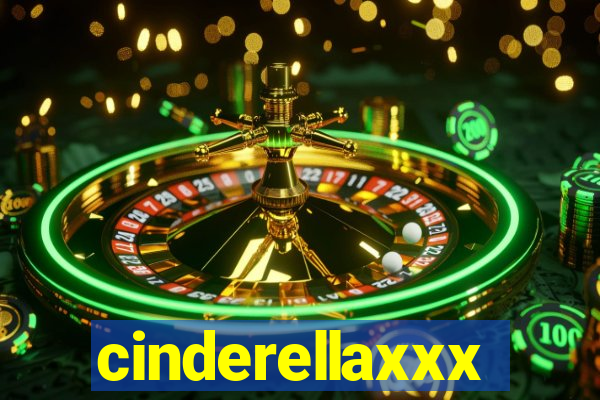 cinderellaxxx