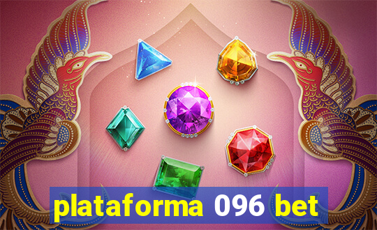 plataforma 096 bet