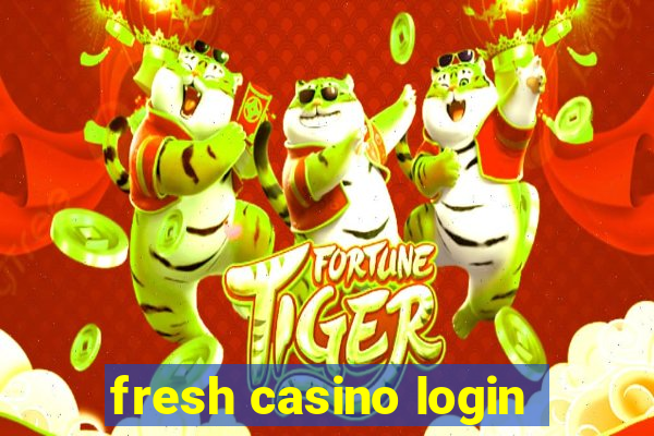 fresh casino login