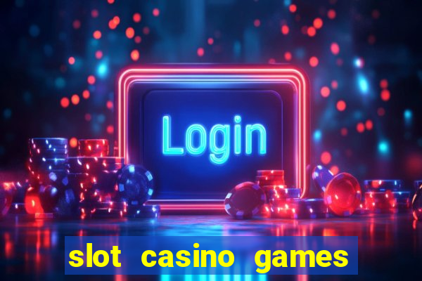 slot casino games free download