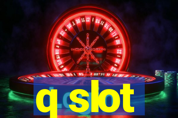 q slot