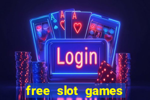 free slot games play free