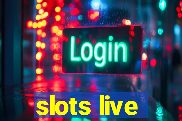 slots live