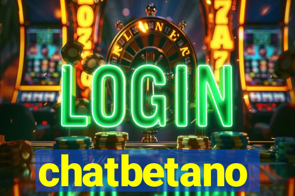 chatbetano