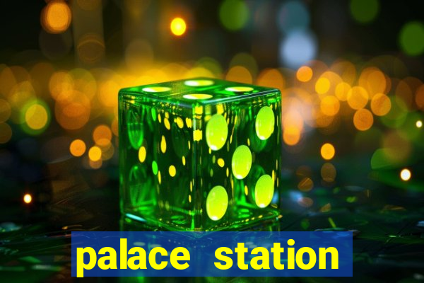 palace station casino hotel