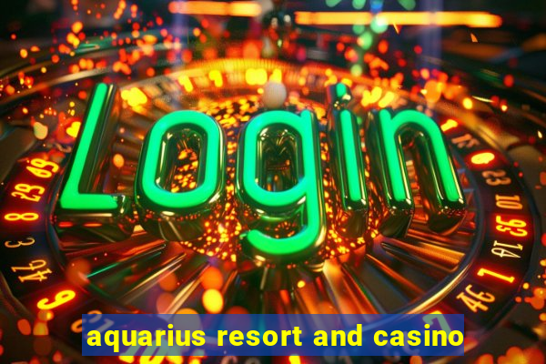 aquarius resort and casino