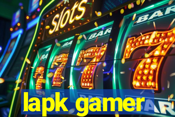 lapk gamer