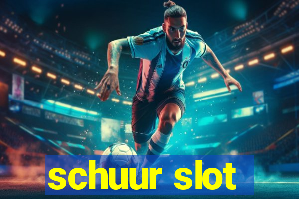 schuur slot