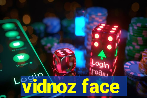 vidnoz face