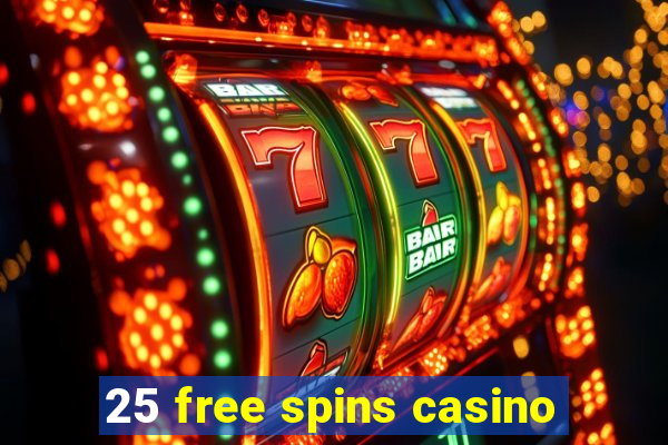 25 free spins casino