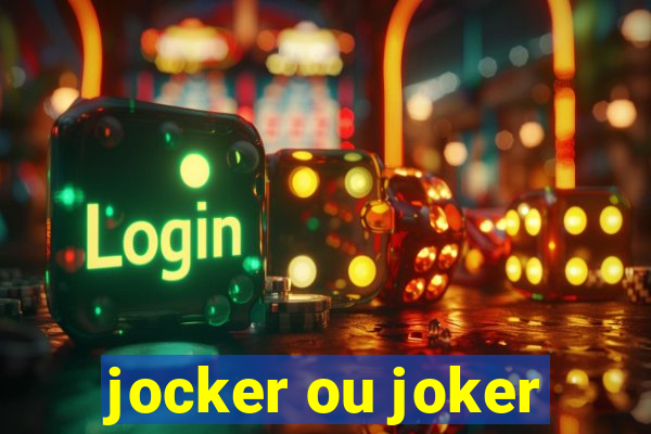 jocker ou joker