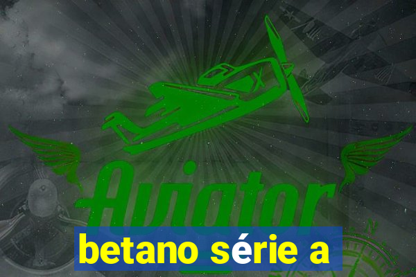 betano série a