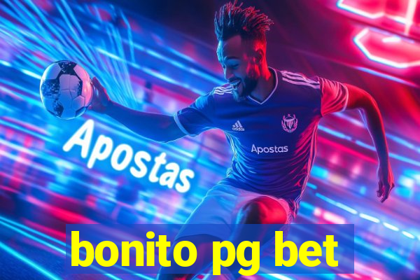 bonito pg bet