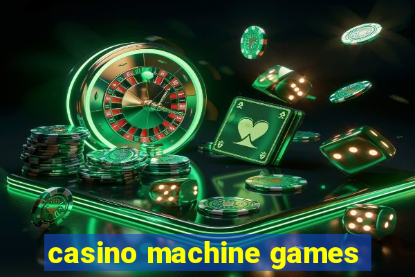 casino machine games