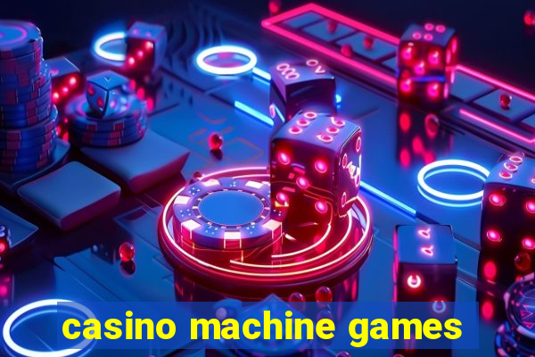 casino machine games