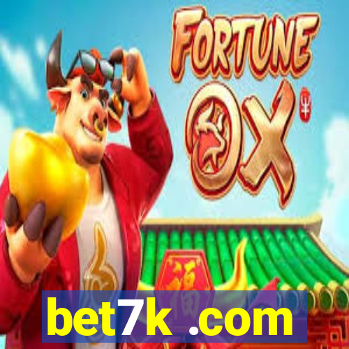 bet7k .com