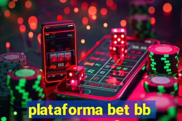 plataforma bet bb