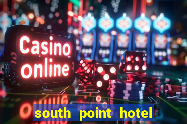 south point hotel casino las vegas