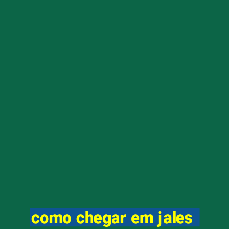 como chegar em jales