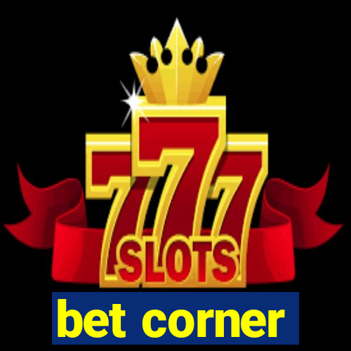 bet corner