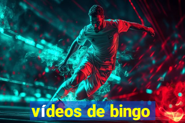 vídeos de bingo