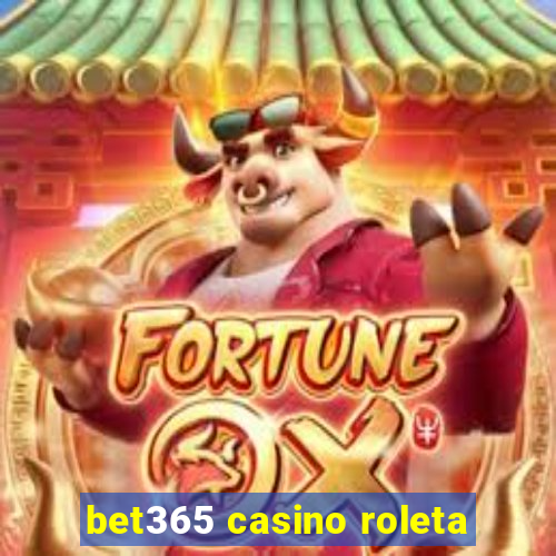 bet365 casino roleta