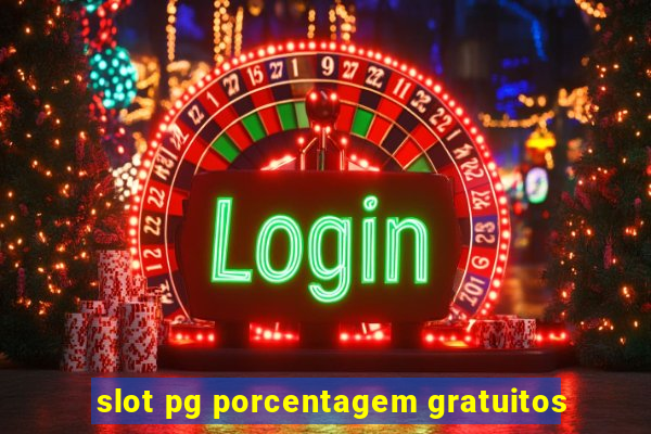 slot pg porcentagem gratuitos