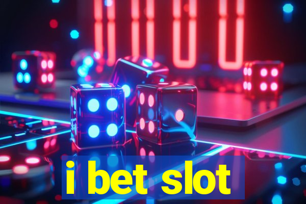 i bet slot