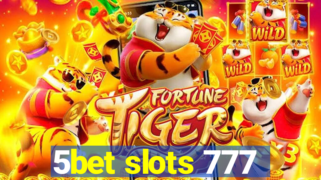 5bet slots 777