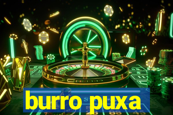 burro puxa