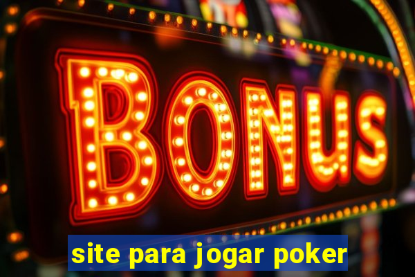 site para jogar poker