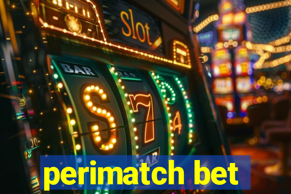 perimatch bet