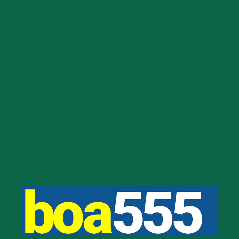 boa555