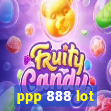 ppp 888 lot