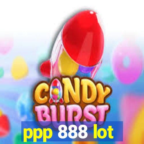 ppp 888 lot