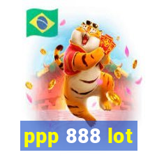 ppp 888 lot